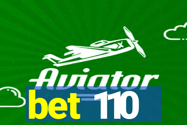 bet 110